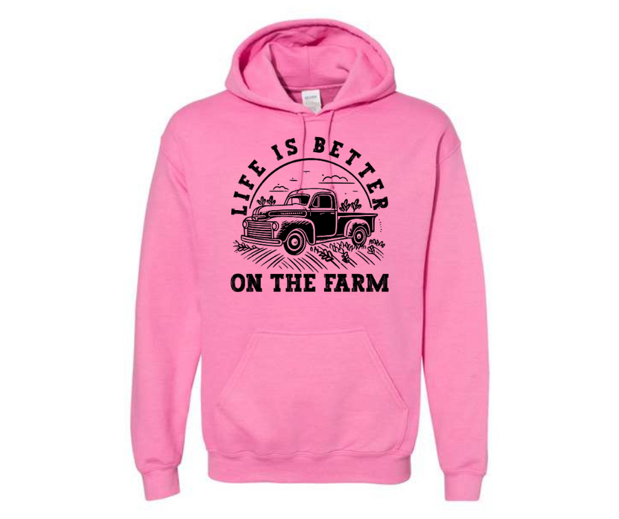 Lifes Better on the Farm Hoodie