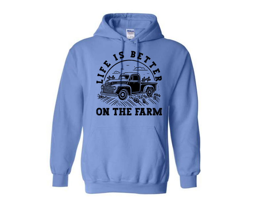 Lifes Better on the Farm Hoodie